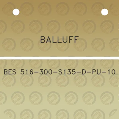 balluff-bes-516-300-s135-d-pu-10