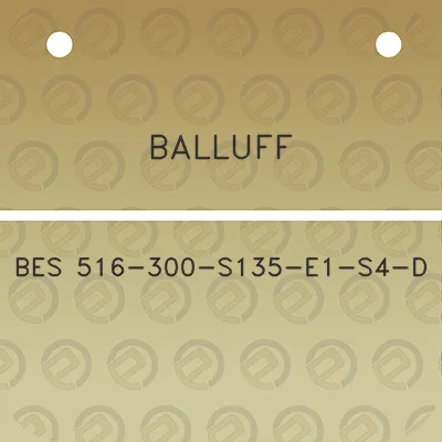 balluff-bes-516-300-s135-e1-s4-d