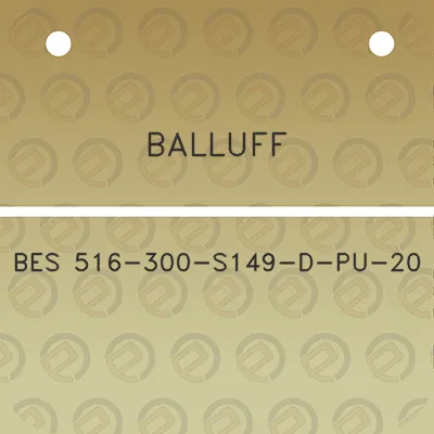 balluff-bes-516-300-s149-d-pu-20