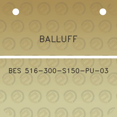 balluff-bes-516-300-s150-pu-03