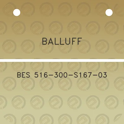 balluff-bes-516-300-s167-03