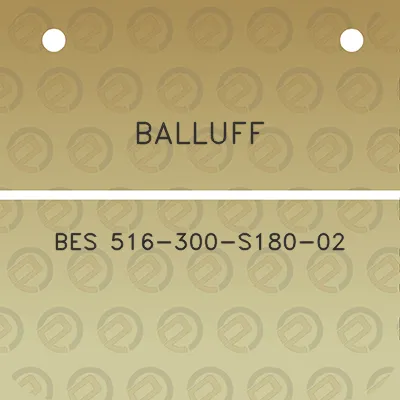 balluff-bes-516-300-s180-02