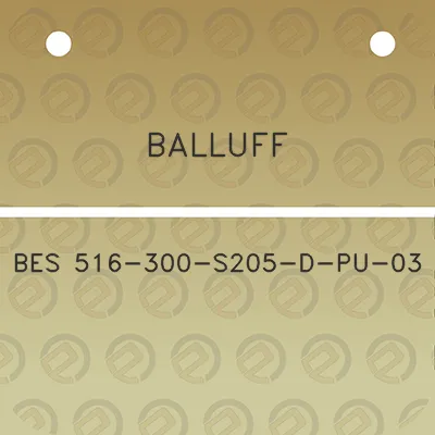 balluff-bes-516-300-s205-d-pu-03