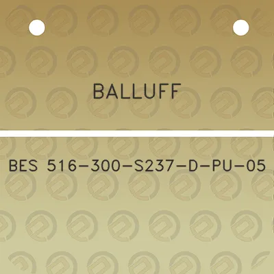 balluff-bes-516-300-s237-d-pu-05