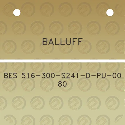 balluff-bes-516-300-s241-d-pu-00-80