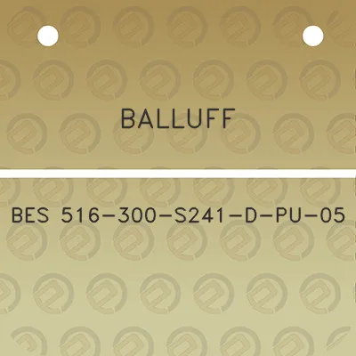 balluff-bes-516-300-s241-d-pu-05