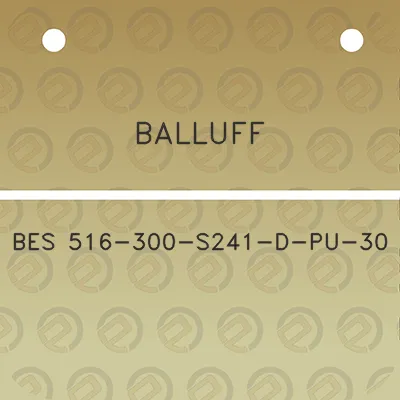 balluff-bes-516-300-s241-d-pu-30