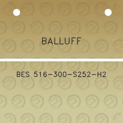 balluff-bes-516-300-s252-h2