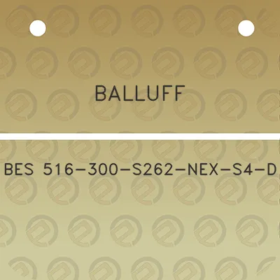 balluff-bes-516-300-s262-nex-s4-d