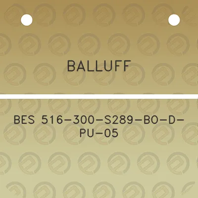 balluff-bes-516-300-s289-bo-d-pu-05