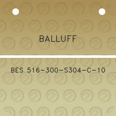 balluff-bes-516-300-s304-c-10