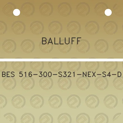 balluff-bes-516-300-s321-nex-s4-d