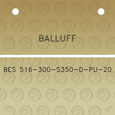 balluff-bes-516-300-s350-d-pu-20