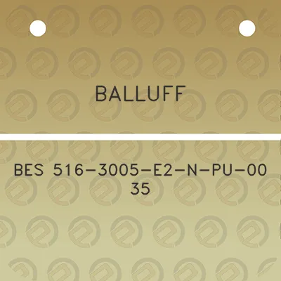 balluff-bes-516-3005-e2-n-pu-00-35