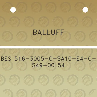 balluff-bes-516-3005-g-sa10-e4-c-s49-00-54