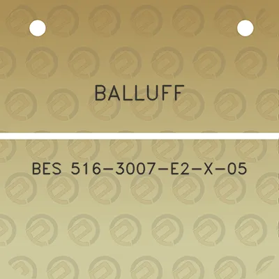 balluff-bes-516-3007-e2-x-05