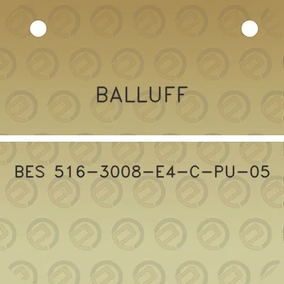 balluff-bes-516-3008-e4-c-pu-05