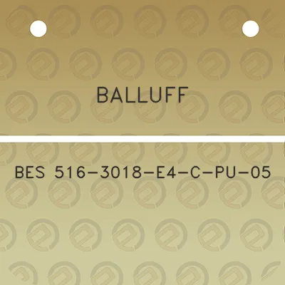 balluff-bes-516-3018-e4-c-pu-05