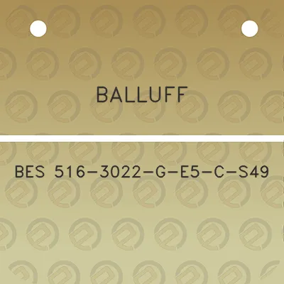 balluff-bes-516-3022-g-e5-c-s49