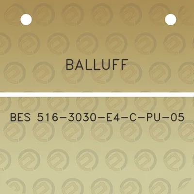 balluff-bes-516-3030-e4-c-pu-05