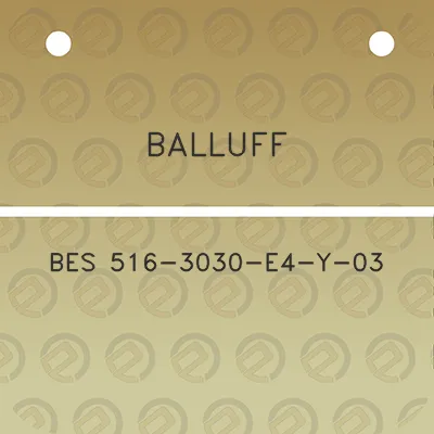 balluff-bes-516-3030-e4-y-03