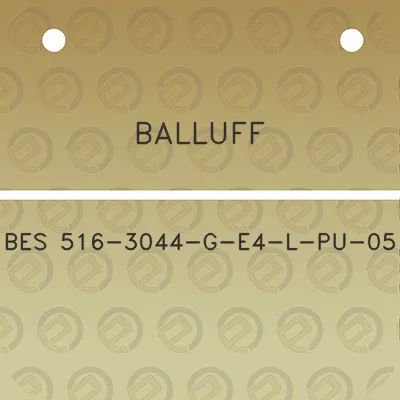 balluff-bes-516-3044-g-e4-l-pu-05