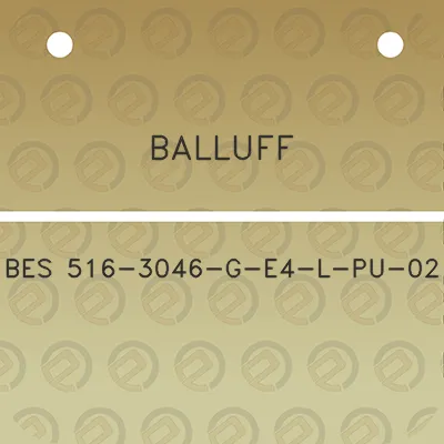 balluff-bes-516-3046-g-e4-l-pu-02