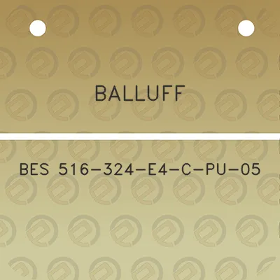 balluff-bes-516-324-e4-c-pu-05