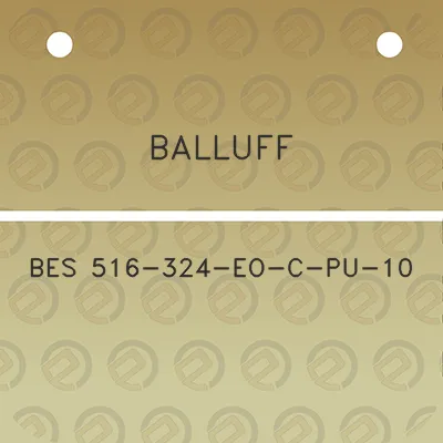 balluff-bes-516-324-eo-c-pu-10