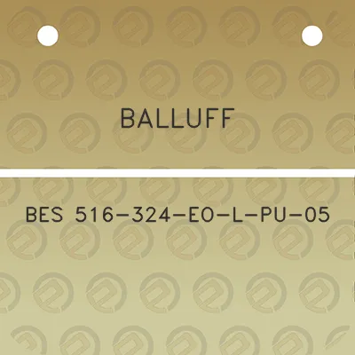 balluff-bes-516-324-eo-l-pu-05