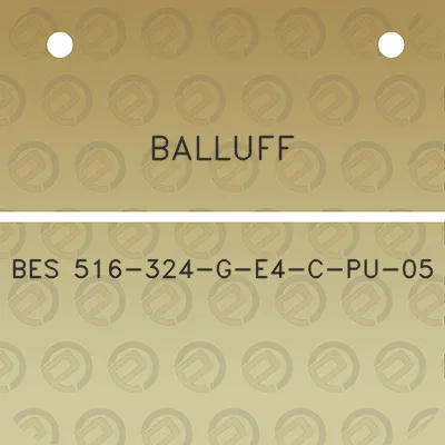 balluff-bes-516-324-g-e4-c-pu-05