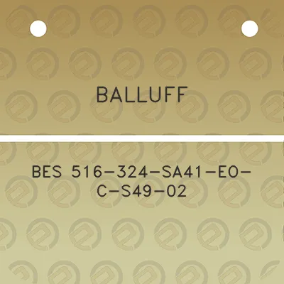 balluff-bes-516-324-sa41-eo-c-s49-02