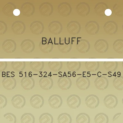 balluff-bes-516-324-sa56-e5-c-s49