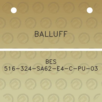 balluff-bes-516-324-sa62-e4-c-pu-03