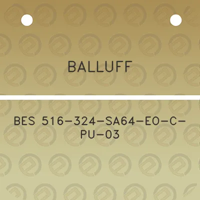 balluff-bes-516-324-sa64-eo-c-pu-03