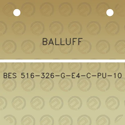 balluff-bes-516-326-g-e4-c-pu-10