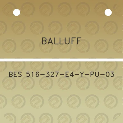 balluff-bes-516-327-e4-y-pu-03