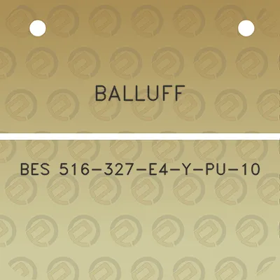 balluff-bes-516-327-e4-y-pu-10