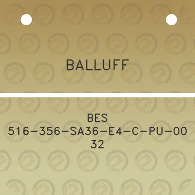 balluff-bes-516-356-sa36-e4-c-pu-00-32