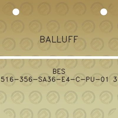 balluff-bes-516-356-sa36-e4-c-pu-01-3