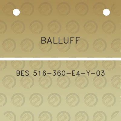 balluff-bes-516-360-e4-y-03