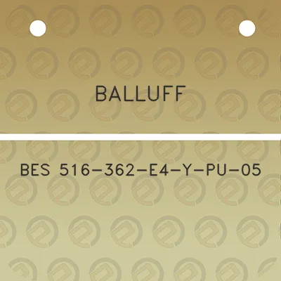 balluff-bes-516-362-e4-y-pu-05