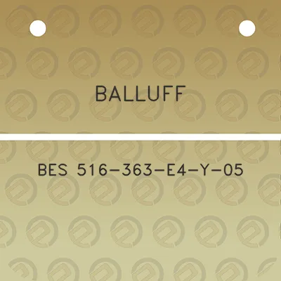 balluff-bes-516-363-e4-y-05