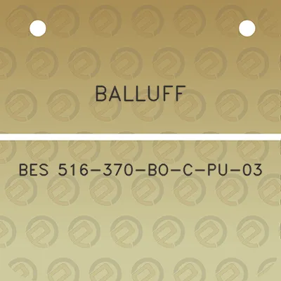 balluff-bes-516-370-bo-c-pu-03