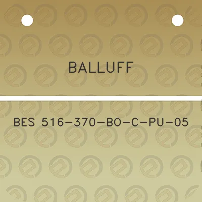 balluff-bes-516-370-bo-c-pu-05