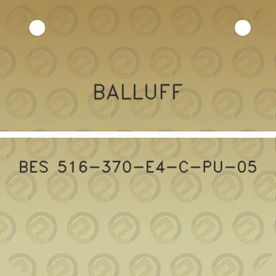 balluff-bes-516-370-e4-c-pu-05