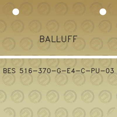 balluff-bes-516-370-g-e4-c-pu-03