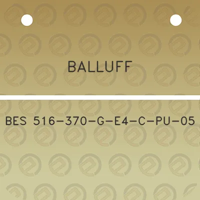 balluff-bes-516-370-g-e4-c-pu-05