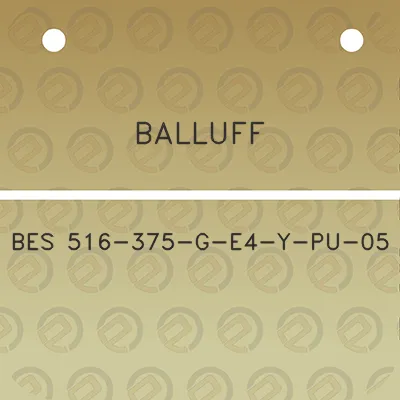 balluff-bes-516-375-g-e4-y-pu-05