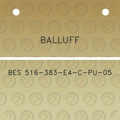 balluff-bes-516-383-e4-c-pu-05